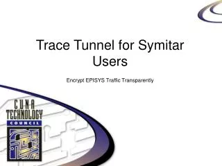 Trace Tunnel for Symitar Users Encrypt EPISYS Traffic Transparently