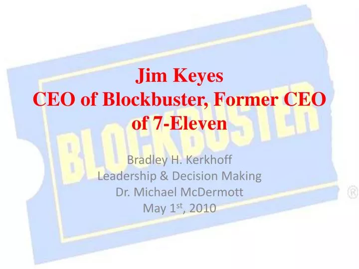 jim keyes ceo of blockbuster former ceo of 7 eleven