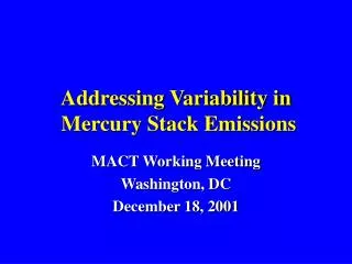 Addressing Variability in Mercury Stack Emissions