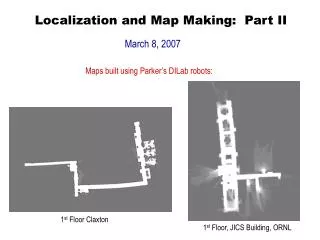 Localization and Map Making: Part II