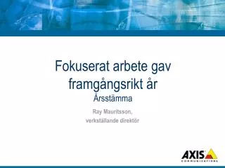 fokuserat arbete gav framg ngsrikt r rsst mma