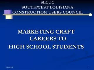 SLCUC SOUTHWEST LOUISIANA CONSTRUCTION USERS COUNCIL