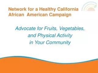 Network for a Healthy California African American Campaign