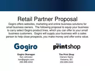 Gogiro Okanagan Ken Johnston ken@gogiro.com 250-899-2242