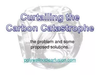 Curtailing the Carbon Catastrophe