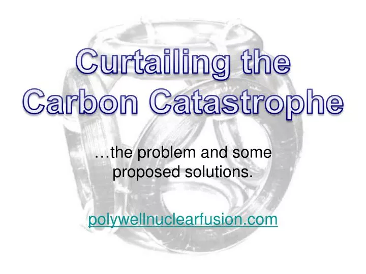 curtailing the carbon catastrophe