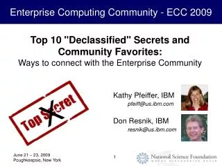 Top 10 &quot;Declassified&quot; Secrets and Community Favorites: Ways to connect with the Enterprise Community
