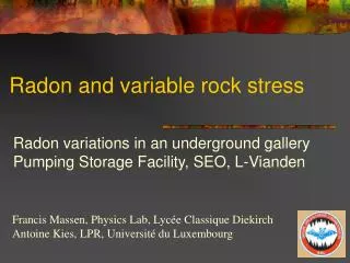 Radon and variable rock stress