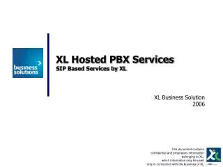 XL Hosted PBX Services SIP Based Services by XL