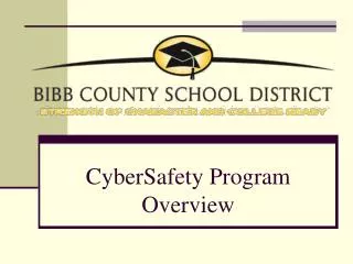 CyberSafety Program Overview