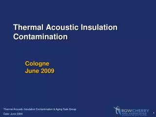 Thermal Acoustic Insulation Contamination