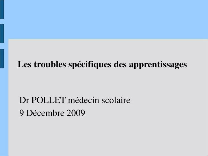 dr pollet m decin scolaire 9 d cembre 2009