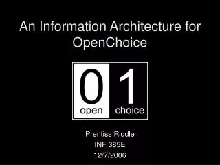 An Information Architecture for OpenChoice