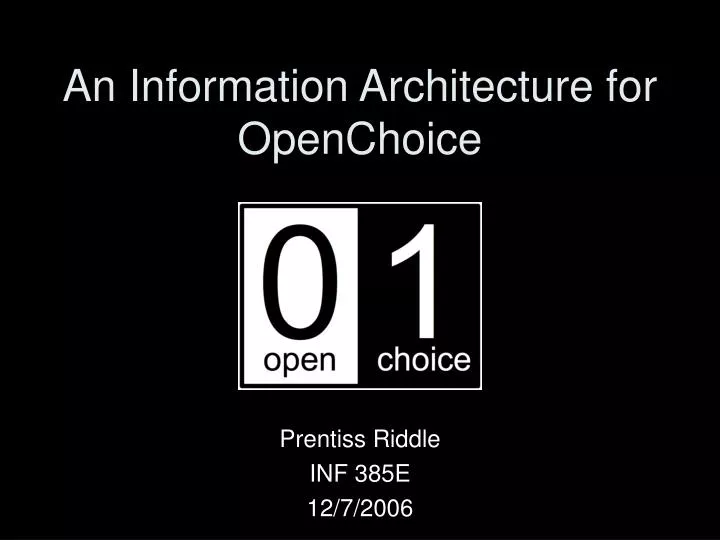 an information architecture for openchoice