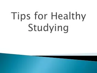 Tips for Healthy Studying