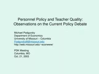 Personnel Policy and Teacher Quality: Observations on the Current Policy Debate