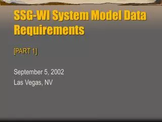 SSG-WI System Model Data Requirements