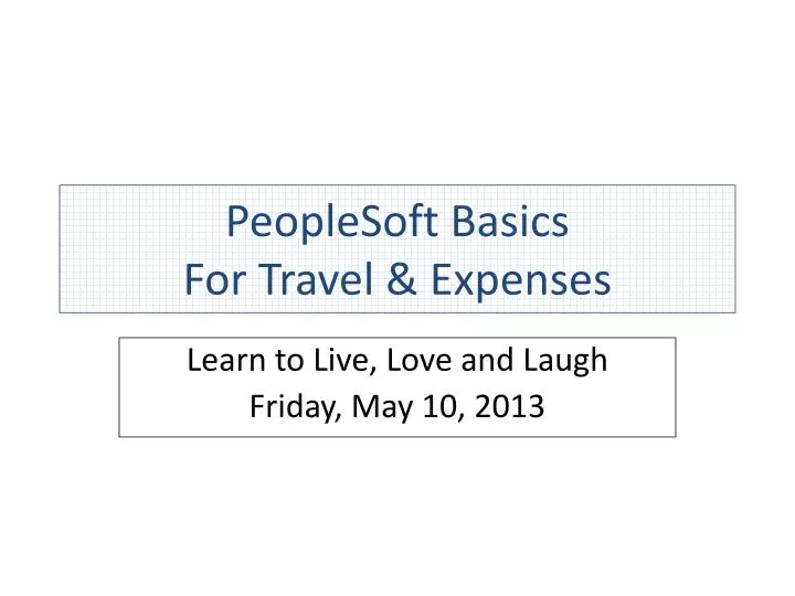 peoplesoft basics for travel expenses