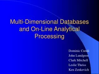 Multi-Dimensional Databases and On-Line Analytical Processing