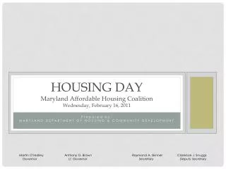 Housing day Maryland Affordable Housing Coalition Wednesday, February 16, 2011
