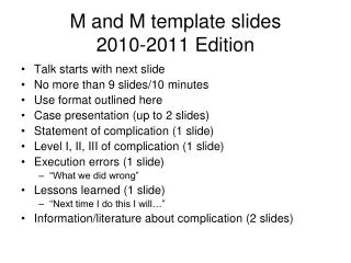 M and M template slides 2010-2011 Edition