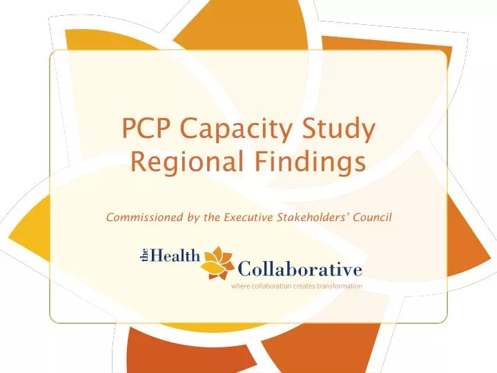 pcp capacity study regional findings commissioned by the executive stakeholders council