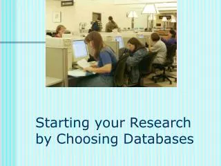 Starting your Research by Choosing Databases