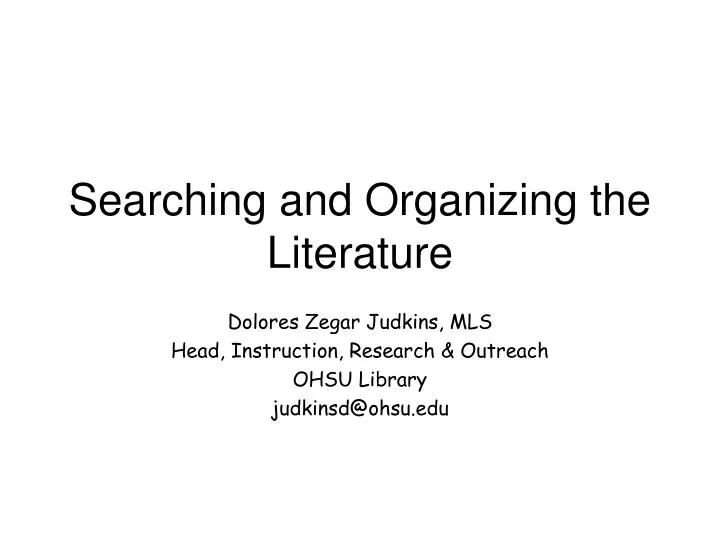 searching and organizing the literature