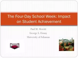 The Four-Day School Week: Impact on Student Achievement