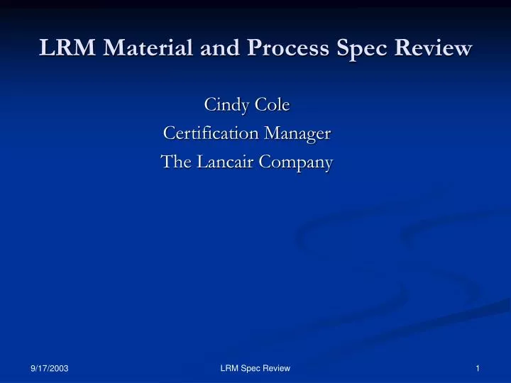 lrm material and process spec review