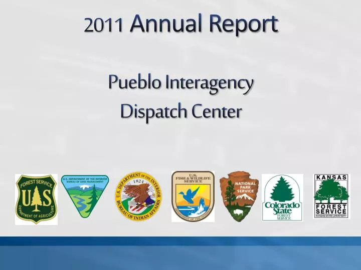 2011 annual report pueblo interagency dispatch center