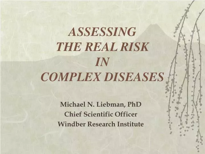 assessing the real risk in complex diseases