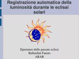 Registrazione automatica della luminositá durante le eclissi solari