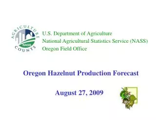 U.S. Department of Agriculture National Agricultural Statistics Service (NASS) Oregon Field Office