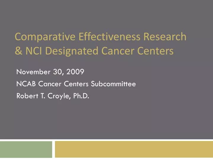 comparative effectiveness research nci designated cancer centers