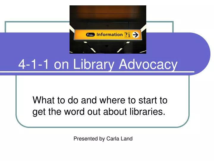 4 1 1 on library advocacy