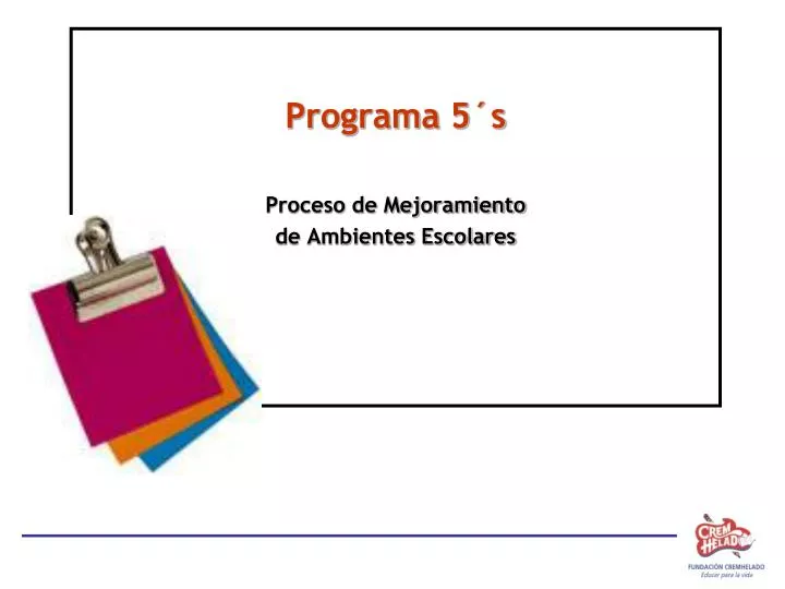 programa 5 s proceso de mejoramiento de ambientes escolares