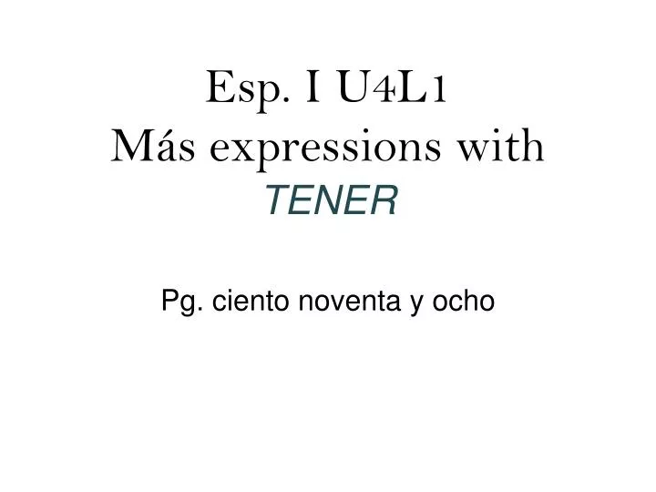 esp i u4l1 m s expressions with tener