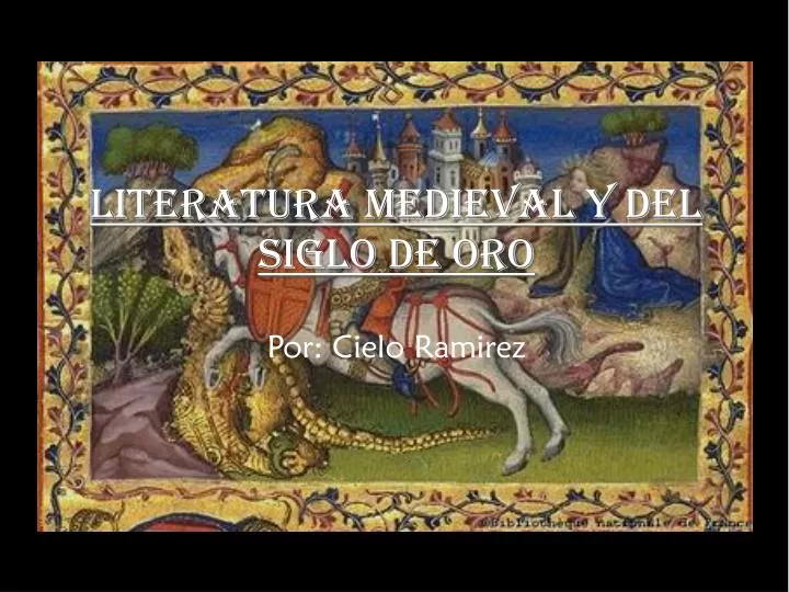 literatura medieval y del siglo de oro por cielo ramirez