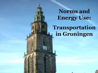 Norms and Energy Use: Transportation in Groningen