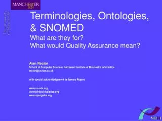 Terminologies, Ontologies, &amp; SNOMED What are they for? What would Quality Assurance mean?