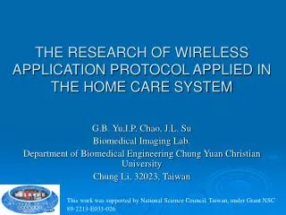THE RESEARCH OF WIRELESS APPLICATION PROTOCOL APPLIED IN THE HOME CARE SYSTEM