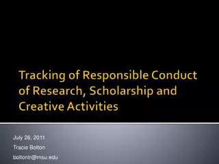 Tracking of Responsible Conduct of Research, Scholarship and Creative Activities