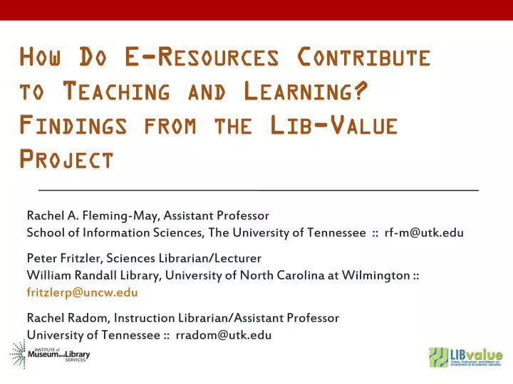 how do e resources contribute to teaching and learning findings from the lib value project