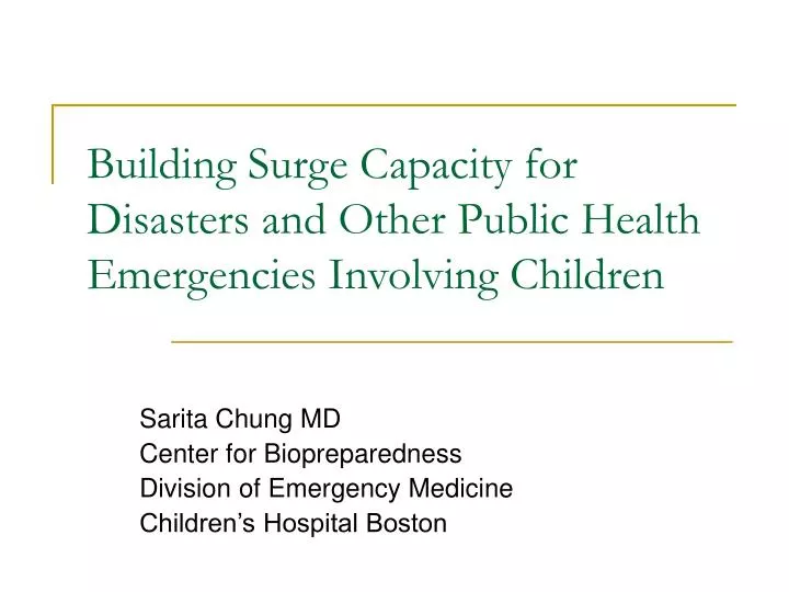 building surge capacity for disasters and other public health emergencies involving children