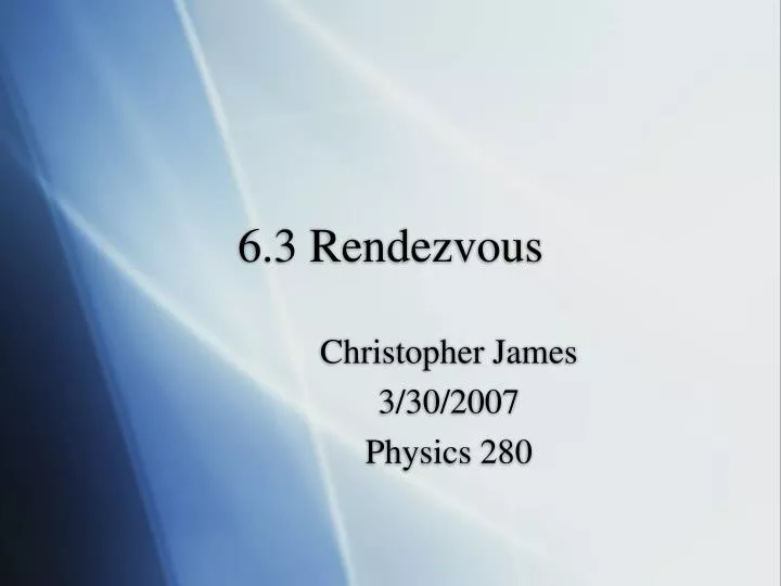 6 3 rendezvous