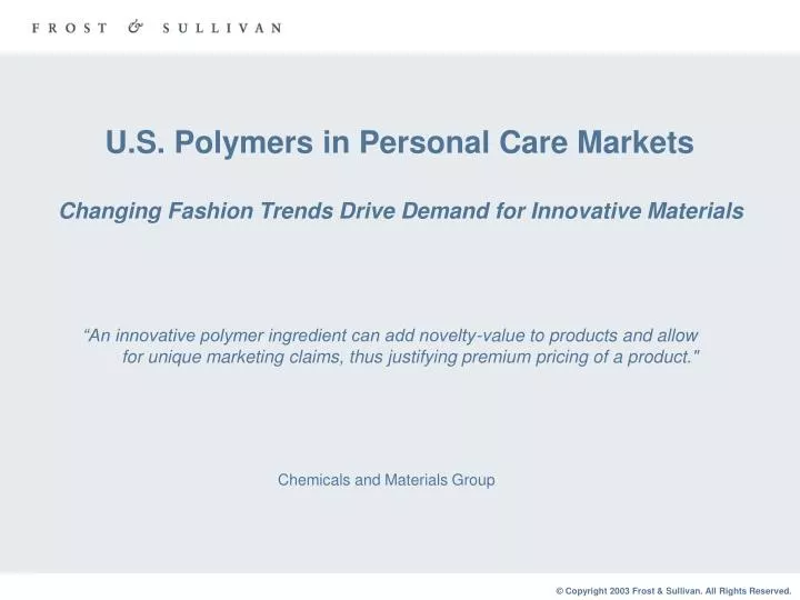 u s polymers in personal care markets changing fashion trends drive demand for innovative materials