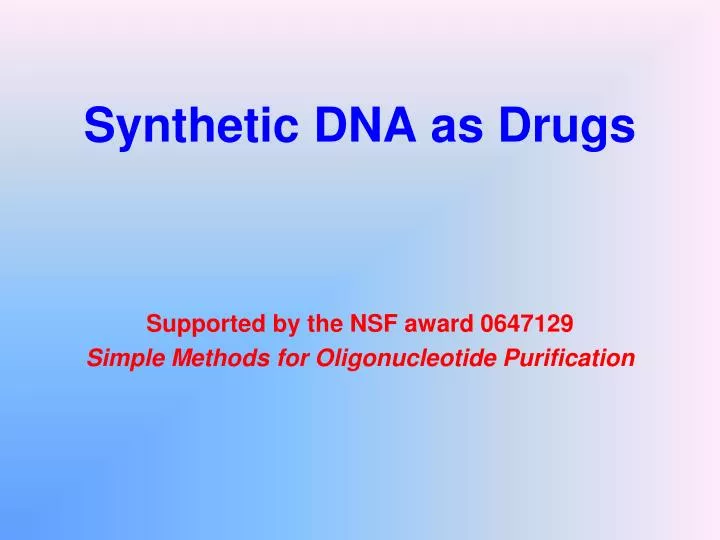 synthetic dna as drugs