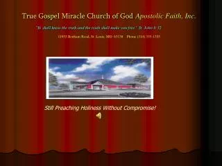 True Gospel Miracle Church of God Apostolic Faith, Inc.