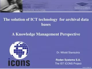 The solution of ICT technology for archival data bases A Knowledge Management Perspective